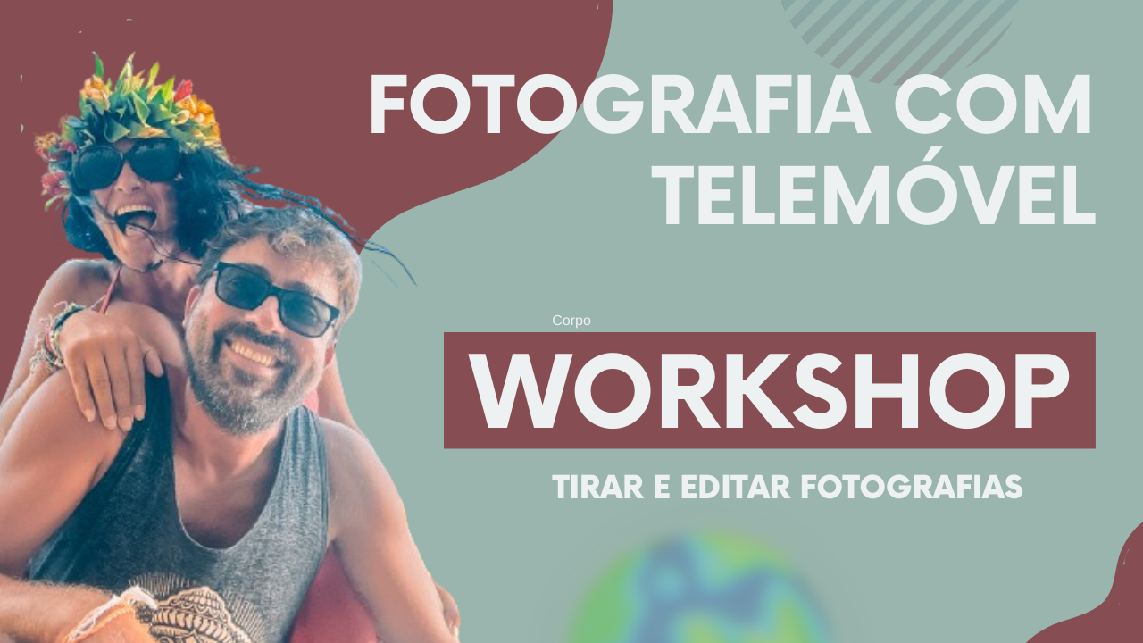 WORKSHOP DE FOTOGRAFIA COM TELEMÓVEL