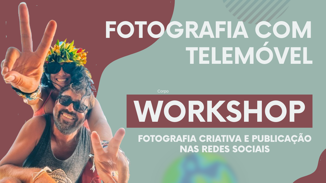WORKSHOP DE FOTOGRAFIA COM TELEMÓVEL