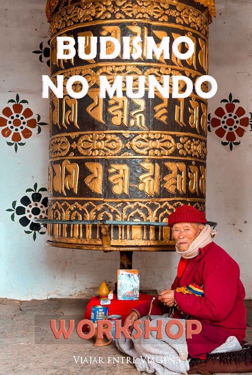 WORKSHOP DE BUDISMO – O Budismo no mundo