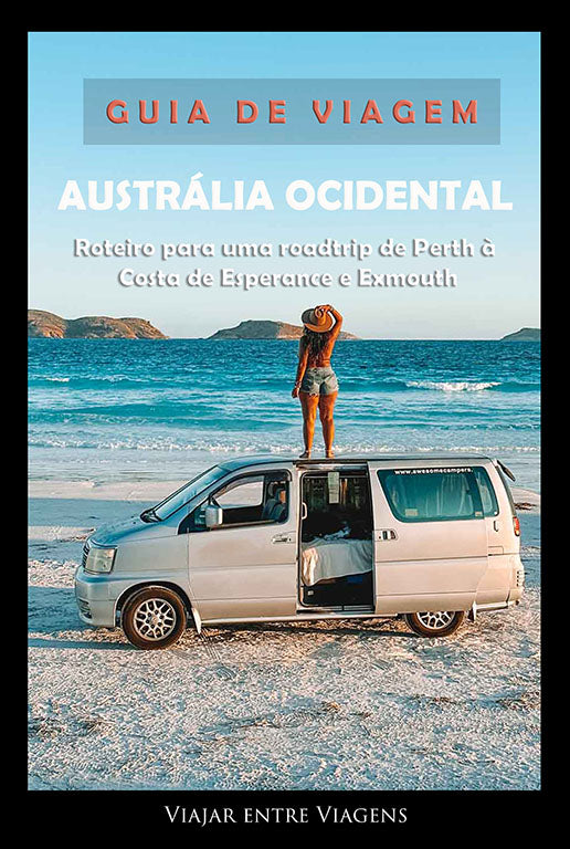 AUSTRÁLIA OCIDENTAL - GUIA DE VIAGEM