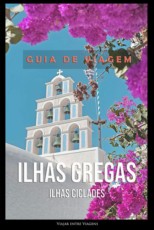 ILHAS GREGAS (Ilhas Cíclades) - GUIA DE VIAGEM