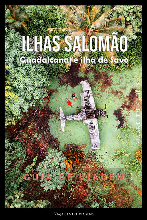 ILHAS SALOMÃO - GUIA DE VIAGEM