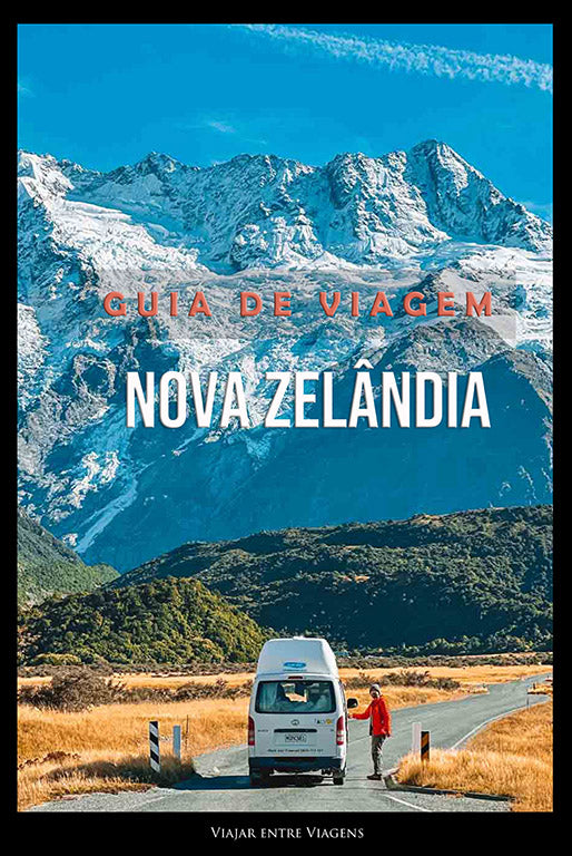 NOVA ZELÂNDIA - GUIA DE VIAGEM