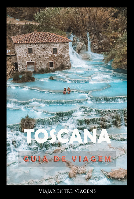 TOSCANA - GUIA DE VIAGEM