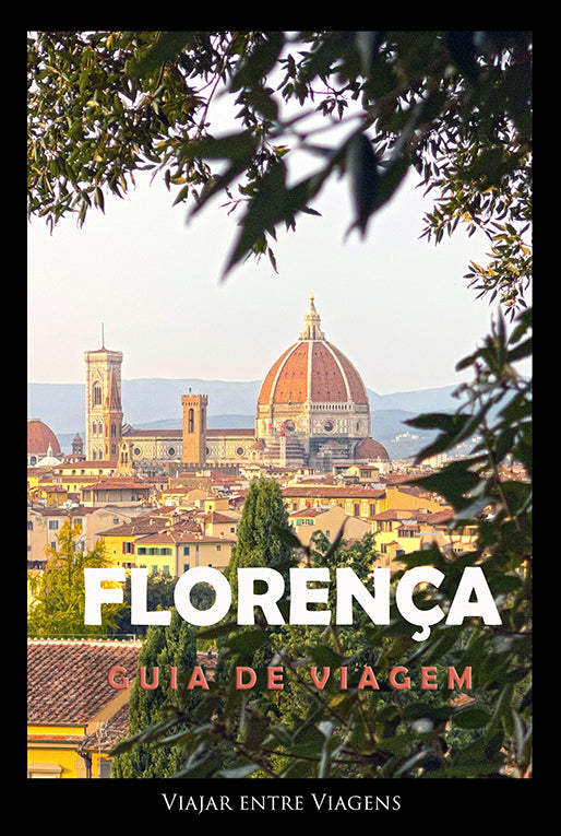 FLORENÇA - GUIA DE VIAGEM