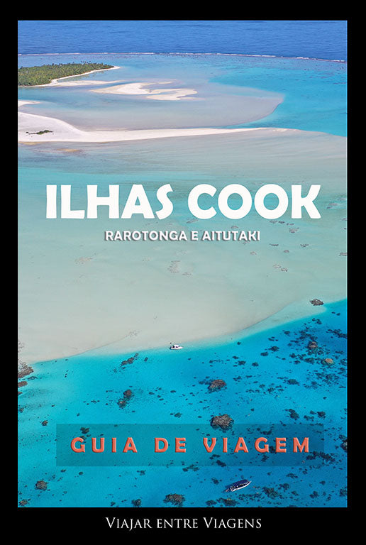 ILHAS COOK - GUIA DE VIAGEM