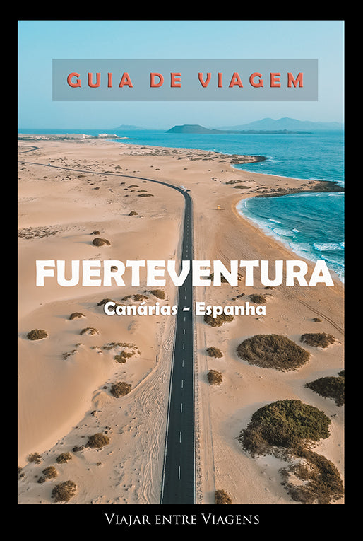 FUERTEVENTURA (CANÁRIAS) - GUIA DE VIAGEM