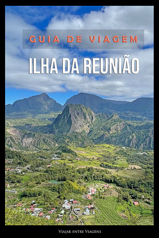 ILHA DA REUNIÃO - GUIA DE VIAGEM