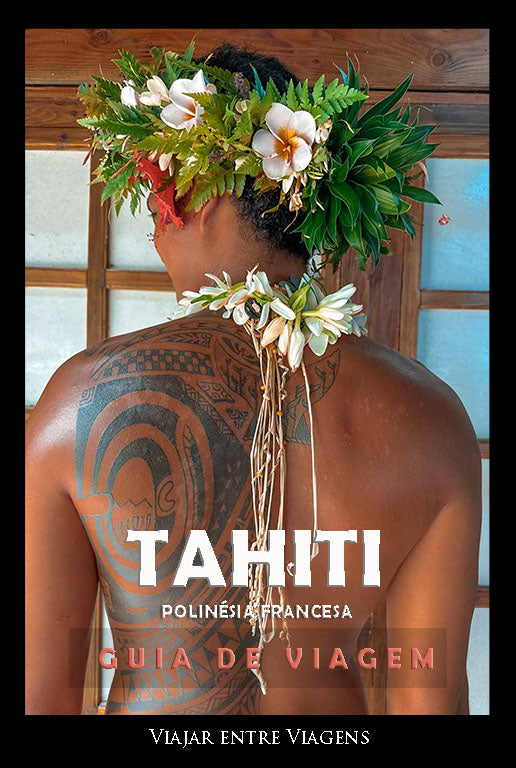 TAHITI - GUIA DE VIAGEM
