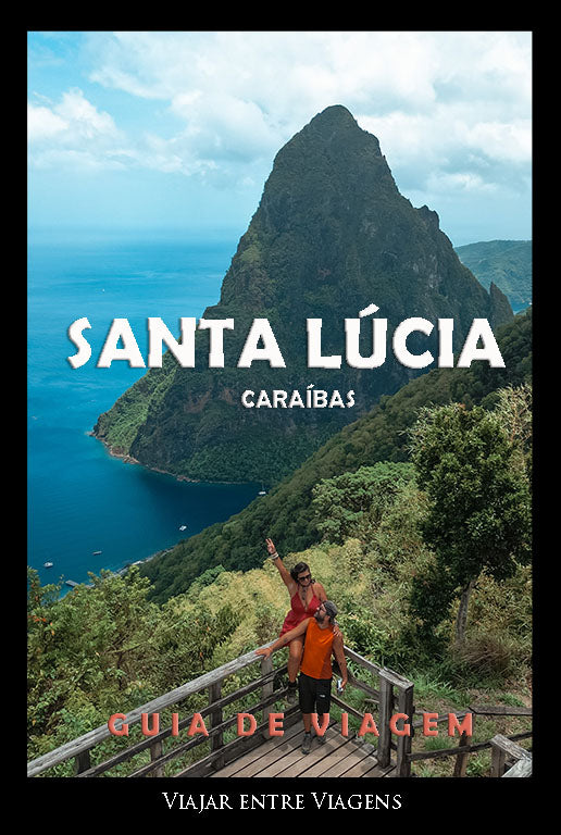SANTA LÚCIA - CARAÍBAS - GUIA DE VIAGEM
