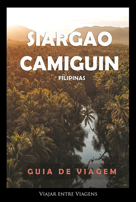 FILIPINAS (SIARGAO E CAMIGUIN) - GUIA DE VIAGEM