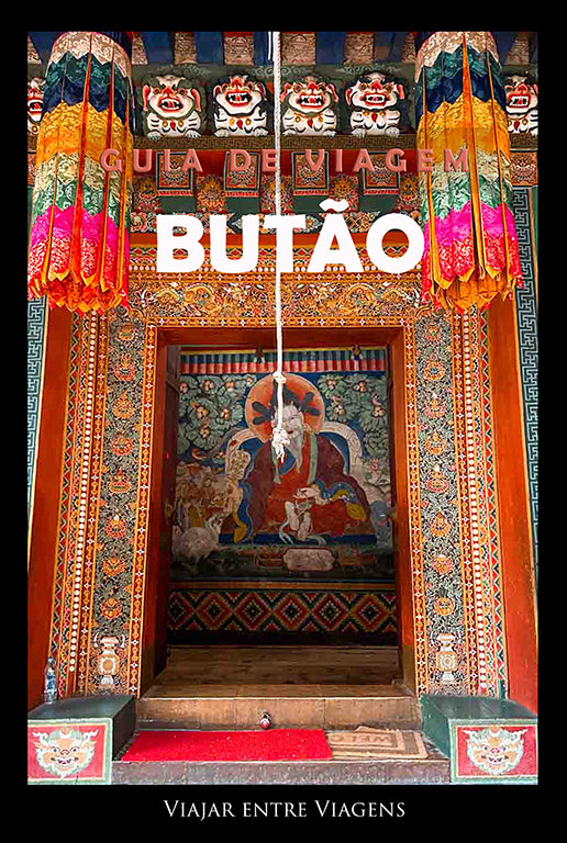 BUTÃO - GUIA DE VIAGEM