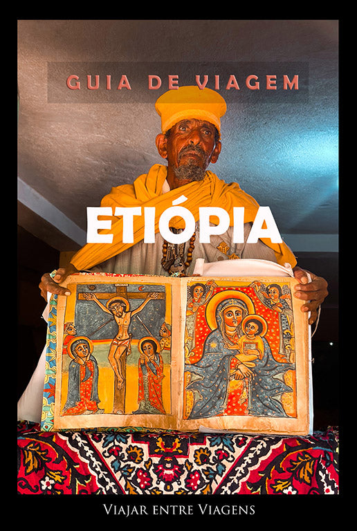 ETIÓPIA - GUIA DE VIAGEM
