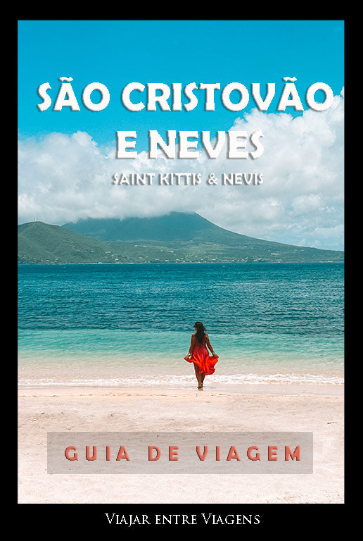 SÃO CRISTÓVÃO E NEVES - GUIA DE VIAGEM